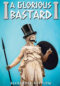 Produktbild: A Glorious Bastard