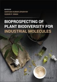 Produktbild: Bioprospecting of Plant Biodiversity for Industrial Molecules