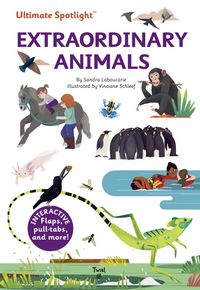 Produktbild: Laboucarie, S: Ultimate Spotlight: Extraordinary Animals