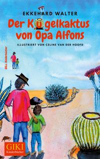 Produktbild: Der Kugelkaktus von Opa Alfons