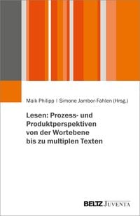 Produktbild: Lesen: Prozess- und Produktperspektiven von der Wortebene bis zu multiplen Texten