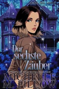 Produktbild: Der sechste Zauber: Orden der Magie