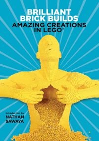 Produktbild: Brilliant Brick Builds: Amazing Creations in LEGO&reg;