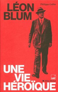 Produktbild: L&eacute;on Blum : une vie h&eacute;ro&iuml;que