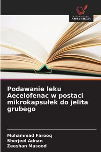 Produktbild: Podawanie leku Aecelofenac w postaci mikrokapsu&iquest;ek do jelita grubego