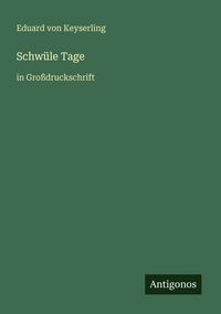 Produktbild: Schw&uuml;le Tage