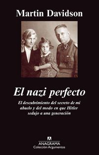 Produktbild: El Nazi Perfecto: El Descubrimiento del Secreto de Mi Abuelo y del Modo en Que Hitler Sedujo A una Generacion