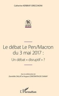 Produktbild: Le d&eacute;bat Le Pen/Macron du 3 mai 2017 : Un d&eacute;bat "disruptif"