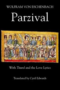 Bild vom Artikel Parzival: With Titurel and the Love Lyrics vom Autor Wolfram Eschenbach
