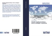 Produktbild: Handel mi&iquest;dzynarodowy: teoria, strategia i wyzwania