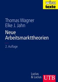 Bild vom Artikel Neue Arbeitsmarkttheorien vom Autor Thomas Wagner