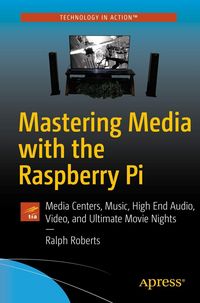 Produktbild: Mastering Media with the Raspberry Pi