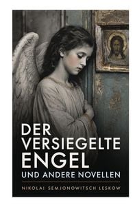 Produktbild: Der versiegelte Engel und andere Novellen