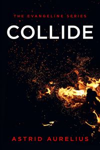 Produktbild: Collide (The Evangeline Series, #2)