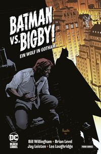 Produktbild: Batman vs. Bigby! - Ein Wolf in Gotham