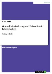 Produktbild: Gesundheitsf&ouml;rderung und Pr&auml;vention in Lebenswelten