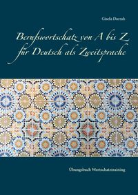 Bild vom Artikel Berufswortschatz von A bis Z für Deutsch als Zweitsprache vom Autor Gisela Darrah