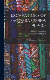 Produktbild: Excavations of Saqqara (1908-9, 1909-10)