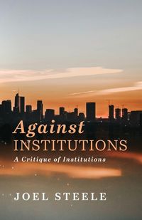 Produktbild: Against Institutions