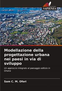 Produktbild: Modellazione della progettazione urbana nei paesi in via di sviluppo
