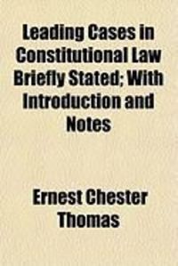 Produktbild: Leading Cases in Constitutional Law Briefly Stated; With Introduction and Notes