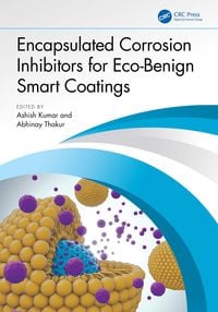 Produktbild: Encapsulated Corrosion Inhibitors for Eco-Benign Smart Coatings