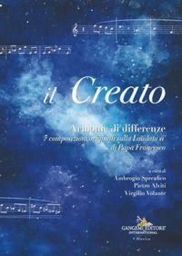 Produktbild: Il Creato. Armonie di differenze. 7 composizioni originali sulla 'Laudato si'' di Papa Francesco