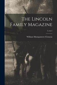 Produktbild: The Lincoln Family Magazine; 2, no.1