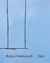 Produktbild: Mattison, R: Robert Motherwell: Open
