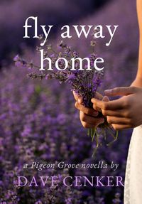 Produktbild: Fly Away Home (A Pigeon Grove Novel, #0)