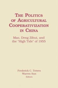 Produktbild: The Politics of Agricultural Cooperativization in China