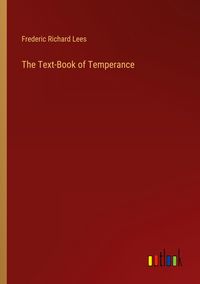 Produktbild: The Text-Book of Temperance