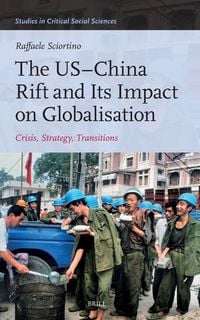 Produktbild: The Us-China Rift and Its Impact on Globalisation