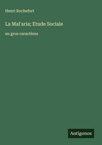 Produktbild: La Mal'aria; Etude Sociale