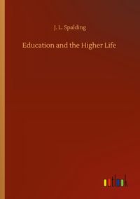 Produktbild: Education and the Higher Life