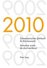 Produktbild: Schweizerisches Jahrbuch f&uuml;r Kirchenrecht. Band 15 (2010)- Annuaire suisse de droit eccl&eacute;sial. Volume 15 (2010)