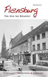 Produktbild: Geschichten und Anekdoten aus Flensburg
