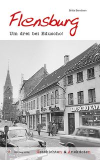 Produktbild: Geschichten und Anekdoten aus Flensburg