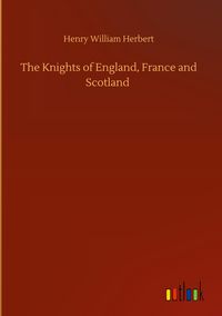 Produktbild: The Knights of England, France and Scotland