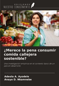 Produktbild: &iquest;Merece la pena consumir comida callejera sostenible?