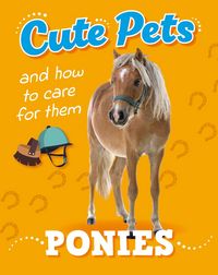 Produktbild: Cute Pets! And How to Care For Them: Ponies