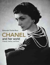 Bild vom Artikel Chanel and Her World: Friends, Fashion, and Fame vom Autor Edmonde Charles-Roux