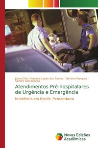Produktbild: Atendimentos Pr&eacute;-hospitalares de Urg&ecirc;ncia e Emerg&ecirc;ncia