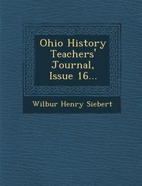 Produktbild: Ohio History Teachers' Journal, Issue 16...