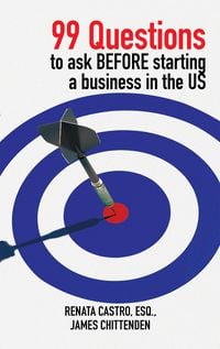 Produktbild: 99 Questions to Ask Before Starting a Business in the Us