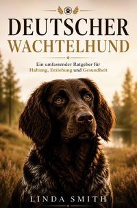 Produktbild: Deutscher Wachtelhund Buch - Der Deutscher Wachtelhund Ratgeber