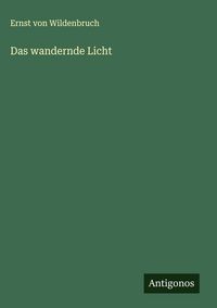 Produktbild: Das wandernde Licht