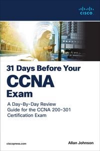 Produktbild: 31 Days Before your CCNA Exam: A Day-By-Day Review Guide for the CCNA 200-301 Certification Exam