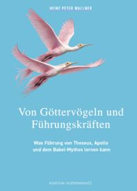 Produktbild: Von G&ouml;tterv&ouml;geln und F&uuml;hrungskr&auml;ften