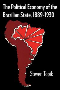 Produktbild: The Political Economy of the Brazilian State, 1889-1930
